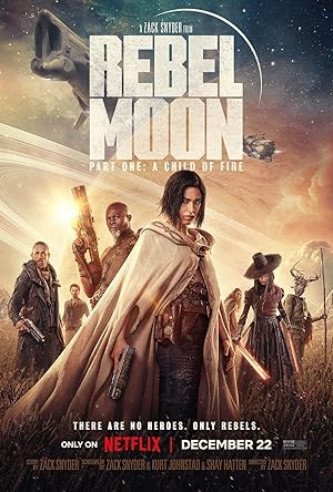 Rebel Moon - Part One: A Child of Fire (2023) poster