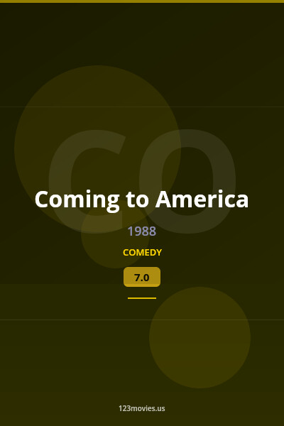 Coming to America