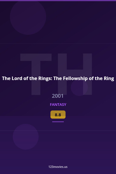 The Lord of the Rings: The Fellowship of the Ring