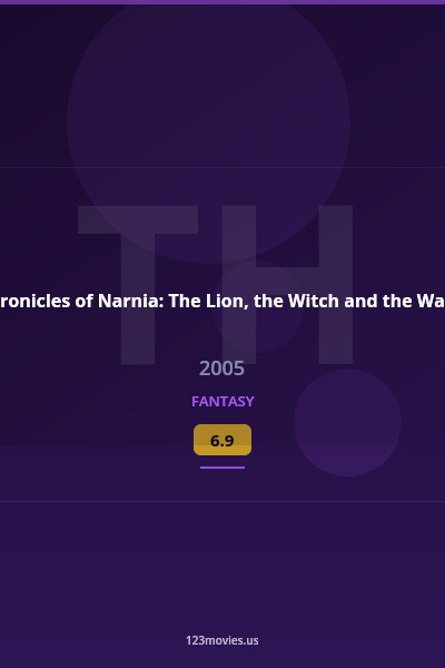 The Chronicles of Narnia: The Lion, the Witch and the Wardrobe