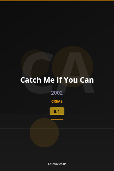 Catch Me If You Can