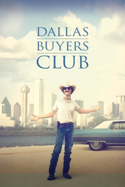 Dallas Buyers Club (2013) (2013) - Drama Movie Poster