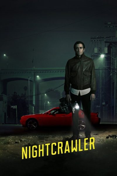 Nightcrawler (2014) (2014) - Thriller Movie Poster