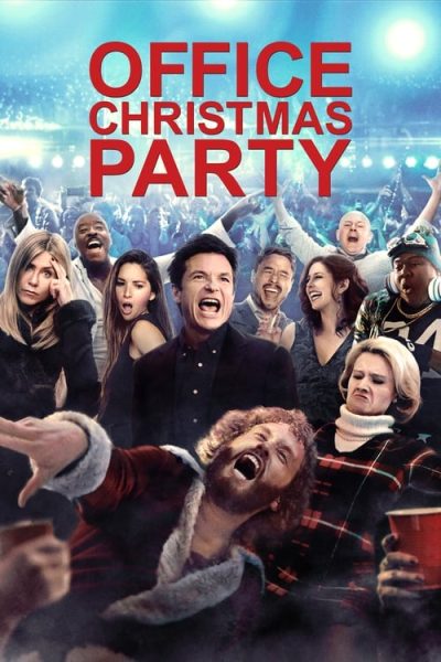 Office Christmas Party (2016) - Comedy Movie Poster