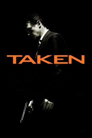 Taken (2008) - Official Movie Poster