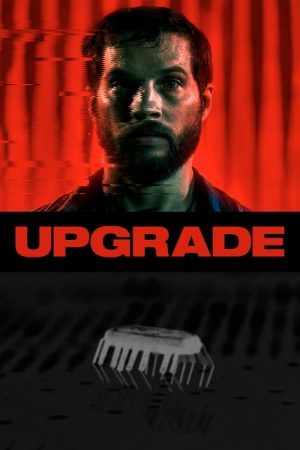 Upgrade (2018) - Official Movie Poster